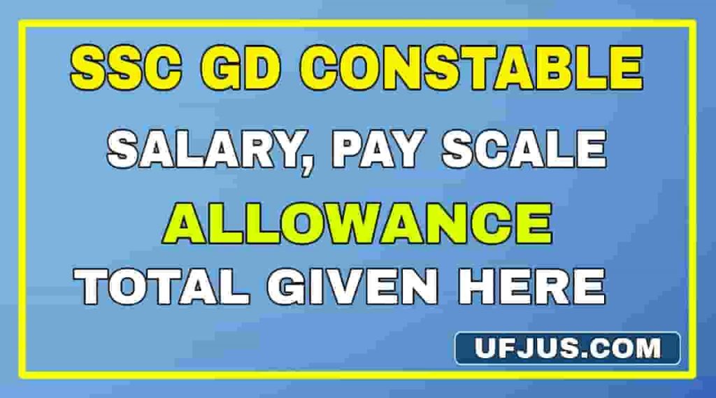 Ssc Gd Salary Structure Pay Scale Allowances Benefits Ufjus Com