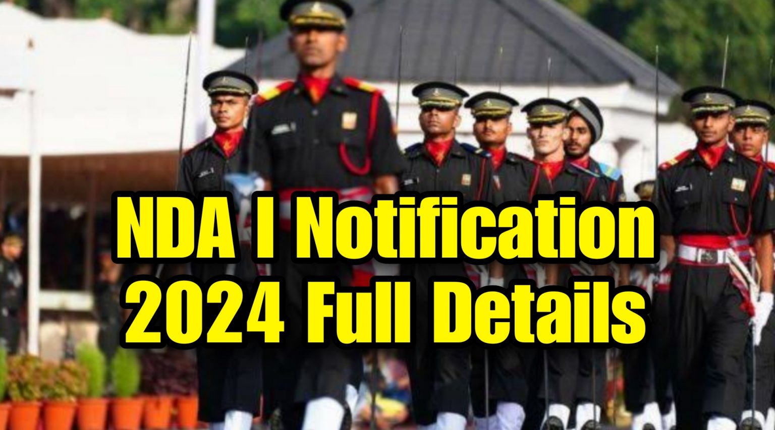 UPSC NDA I 2024 Notification Full Details UFJUS COM   1688782562668 1 1536x853 