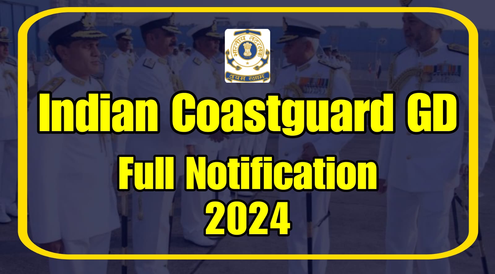 Indian Coastguard GD 2024 Results Out UFJUS COM   Indian Coastguard GD Notification 2024 