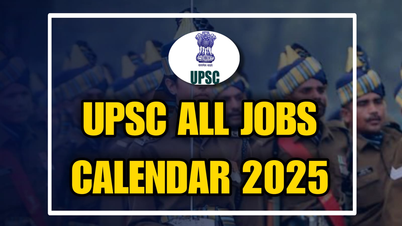 Upsc Job Calendar 2025 