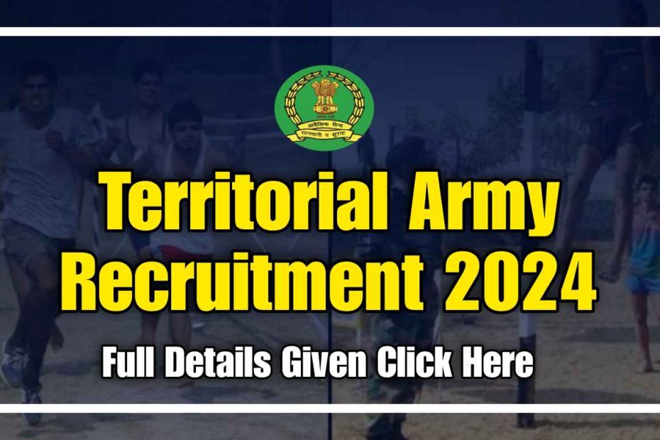 Territorial Army Notification Out for 2847 Vacancies